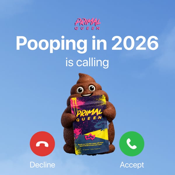 This ad uses humor and platform mimicry to promote the Primal Queen supplement. The creative features a cartoon poop cha
