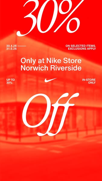 This image ad is promoting a 30% off sale at Nike Store Norwich Riverside, the promotion is for selected items only and 