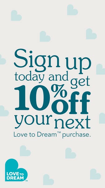 This image ad encourages users to sign up to receive 10% off their next Love to Dream purchase.