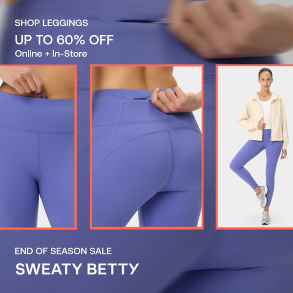 This ad for Sweaty Betty leggings features a discount of up to 60% off. The ad shows a woman wearing the leggings and cl