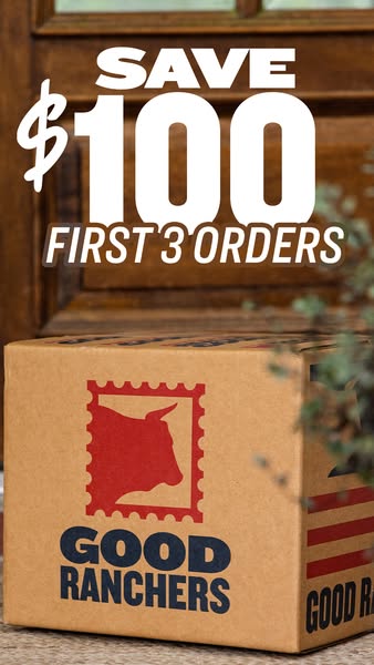 An image ad promoting Good Ranchers. The ad features an offer to save $100 on the first 3 orders.