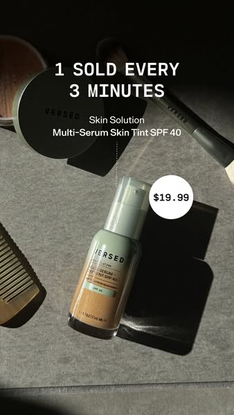 This ad showcases Versed's Multi-Serum Skin Tint SPF 40, highlighting its popularity and accessibility with a clean,