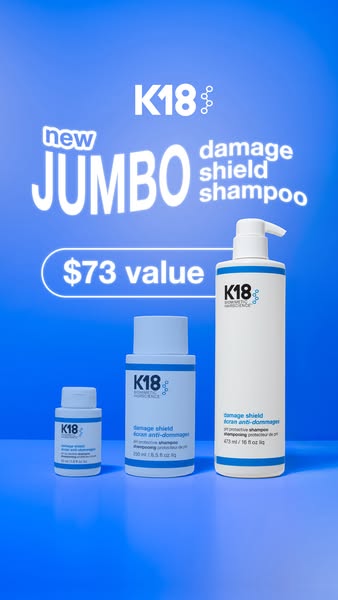 The ad promotes K18's new Jumbo damage shield shampoo by featuring three shampoo bottles in different sizes on a blu