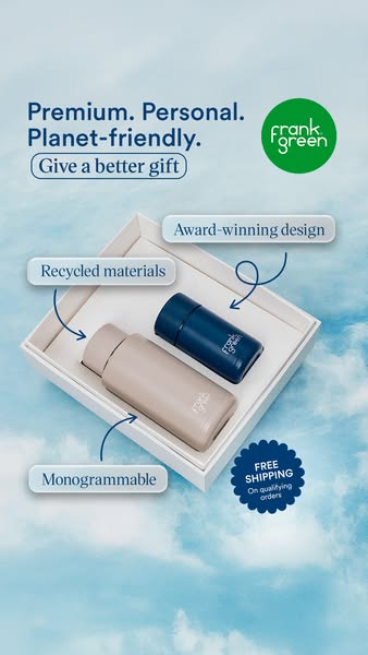 This ad for Frank Green promotes their reusable bottles as a premium, personal, and planet-friendly gift option. The ad 