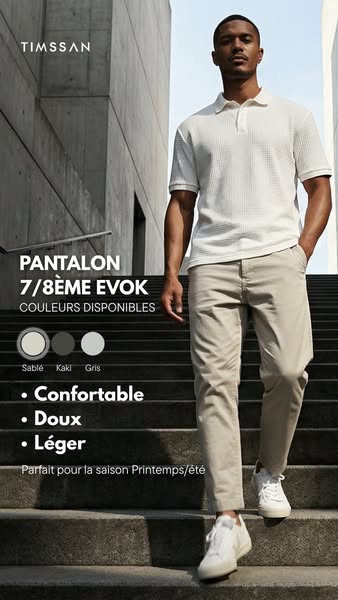 This image ad from Timssan features a man wearing 'Pantalon 7/8ÈME EVOK' pants. The ad highlights the comfort, s