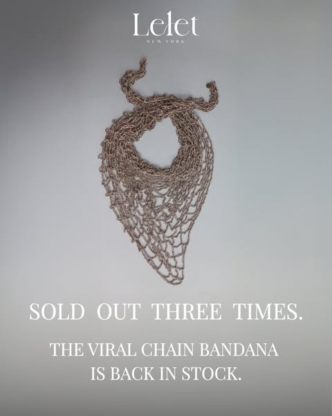 This ad for Lelet NY features a chain bandana that has been sold out three times and is now back in stock. The ad uses a