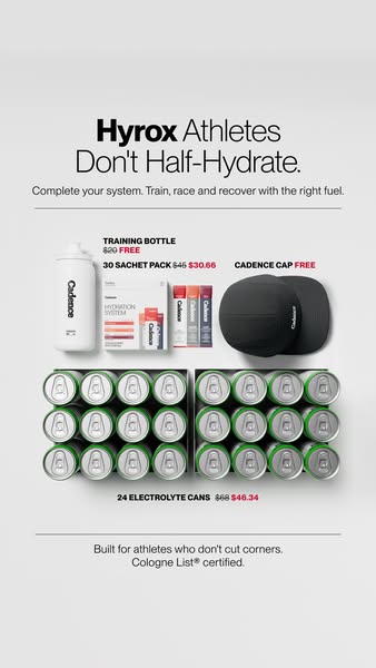This ad promotes Cadence's hydration products to Hyrox athletes, emphasizing the importance of complete hydration fo