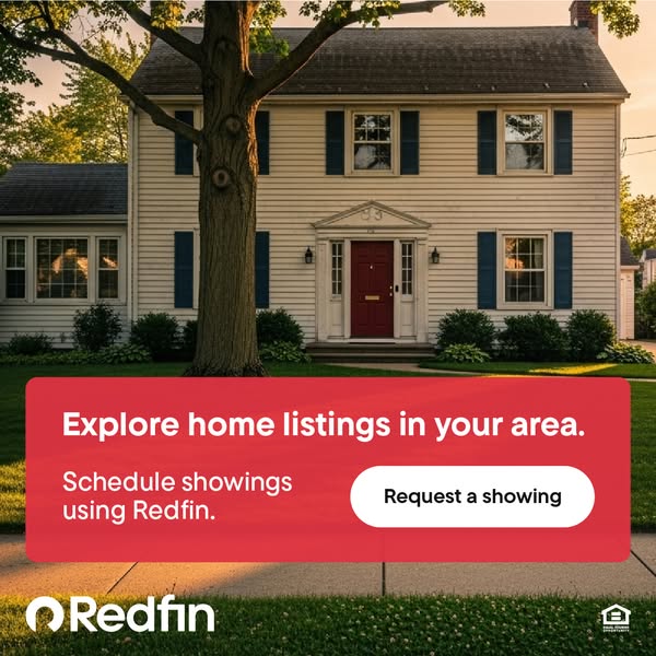 This ad from Redfin invites users to explore home listings in their area and schedule showings using the Redfin service.