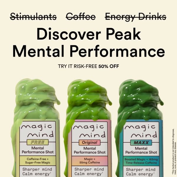 Ad for Magic Mind mental performance shots. The ad presents three different versions of the product, with green, slime-l