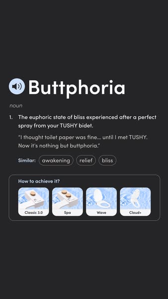 This ad uses a dictionary definition format to introduce the term "Buttphoria" as the feeling of bliss after u