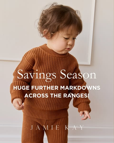 This image ad for Jamie Kay features a young child wearing a matching knit sweater and pants set. The ad promotes a savi