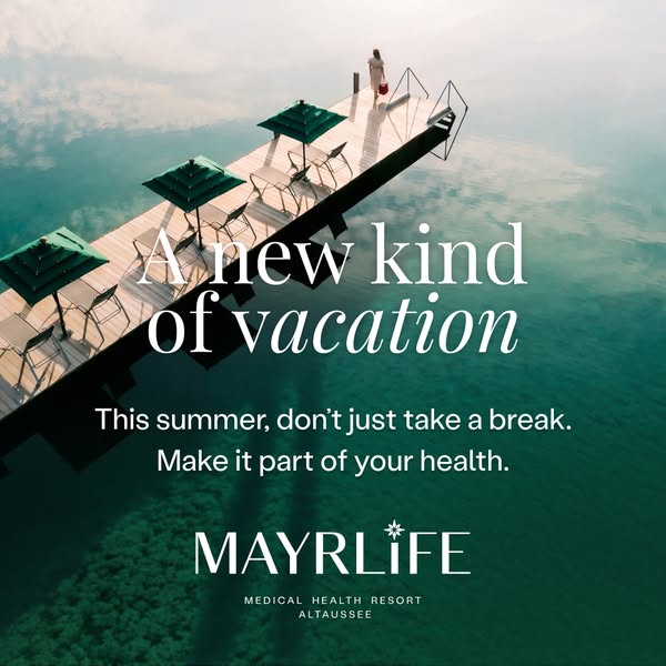 This image ad for Mayrlife Medical Health Resort in Altaussee presents the resort as offering a new kind of vacation. In
