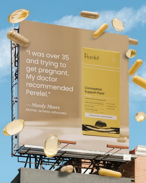 This ad features a testimonial from actress Mandy Moore about Perelel Conception Support Pack. It is displayed on a bill