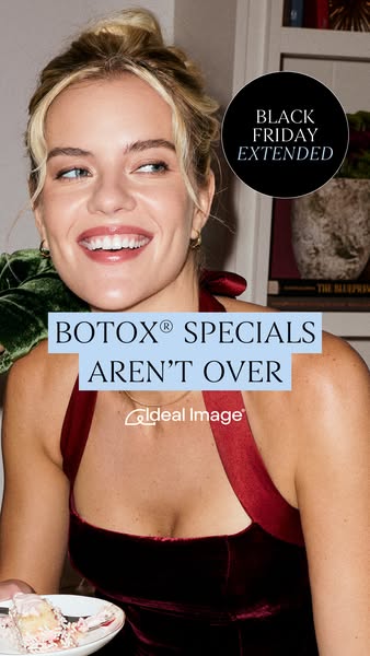 This image ad for Ideal Image promotes an extension of their Black Friday Botox specials. It features a smiling woman in