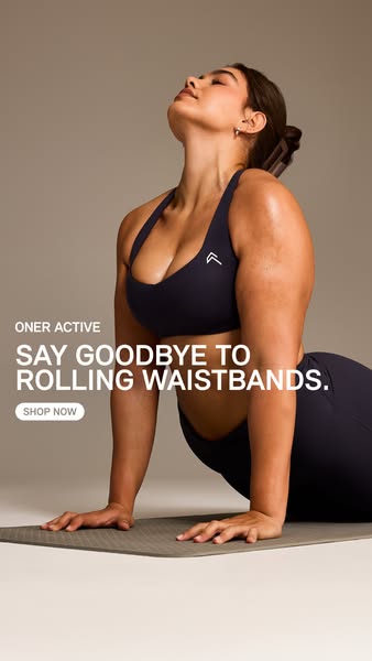 This ad for Oner Active features a woman in workout clothes doing yoga to highlight the product feature of a non-rolling