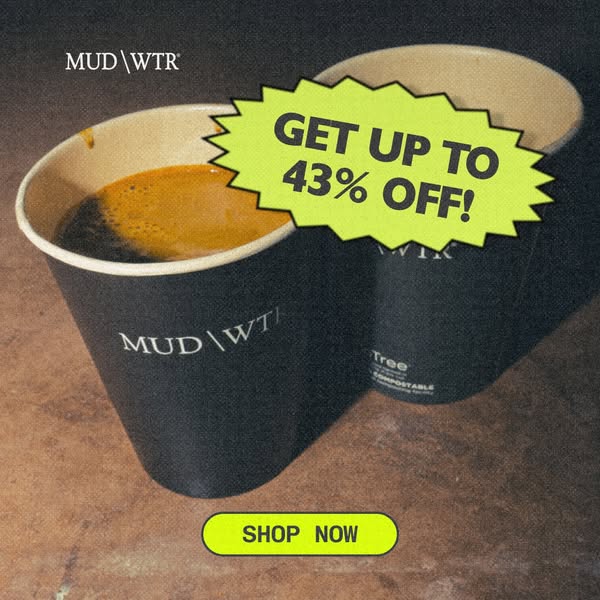 An image ad for MUD\WTR showcasing a sale of up to 43% off. The ad features two coffee cups of MUD\WTR and a button to s