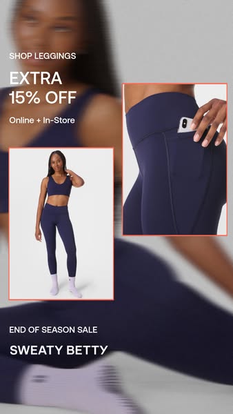 This ad for Sweaty Betty leggings features a discount offer of 15% off online and in-store. The ad showcases the legging