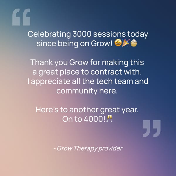 This ad features a testimonial from a Grow Therapy provider, celebrating the platform's success in reaching 3000 ses