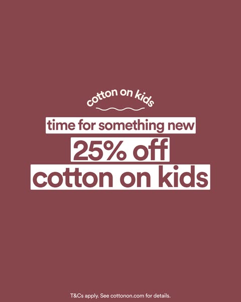 This image ad for Cotton On Kids announces a limited time offer of 25% off.