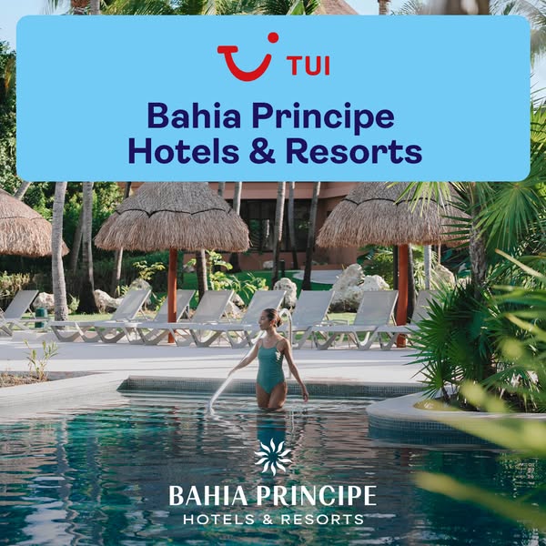 This image ad by TUI promotes Bahia Principe Hotels & Resorts, featuring a woman in a pool at one of the resorts.