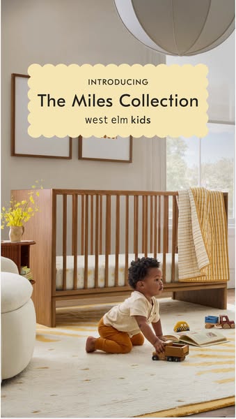 This ad showcases the Miles Collection from West Elm Kids, featuring a crib and other nursery items in a stylish, neutra