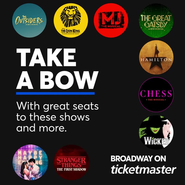 This ad by Ticketmaster promotes Broadway shows that customers can purchase tickets for on their website.