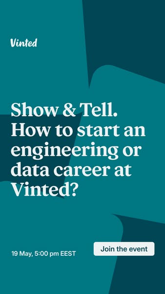 This ad promotes a Vinted 'Show & Tell' event focused on starting an engineering or data career at the compa