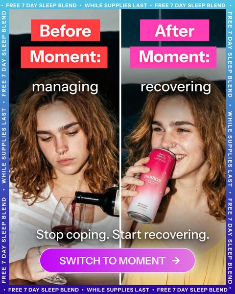 The ad presents a before-and-after scenario of a person managing stress by drinking wine versus recovering with Moment d