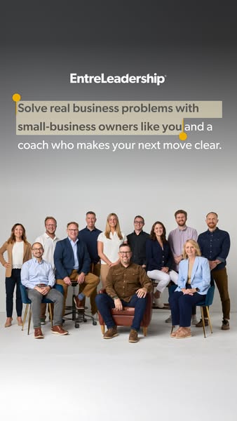 This ad features a group of business owners and coaches from EntreLeadership, emphasizing their ability to solve real bu