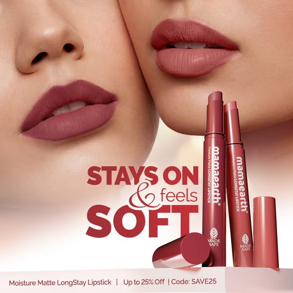 This ad promotes Mamaearth Moisture Matte LongStay Lipstick with an offer of up to 25% off using code SAVE25. The ad foc