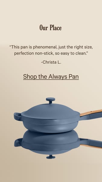 This ad features a testimonial promoting the Always Pan from Our Place. The ad highlights the pan's non-stick surfac