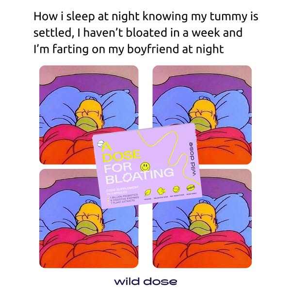 The ad shows a meme image with the caption "How I sleep at night knowing my tummy is settled, I haven't bloated