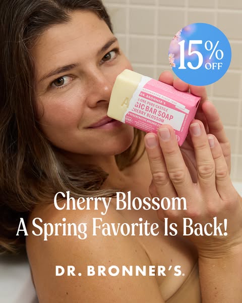 This ad showcases Dr. Bronner's Cherry Blossom bar soap. It highlights the product's return as a spring favorite