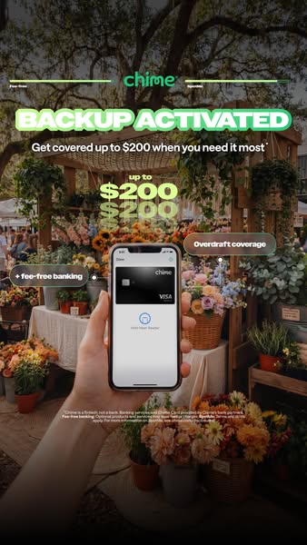 This ad for Chime promotes the Backup Activated feature, highlighting its ability to provide coverage up to $200 when ne
