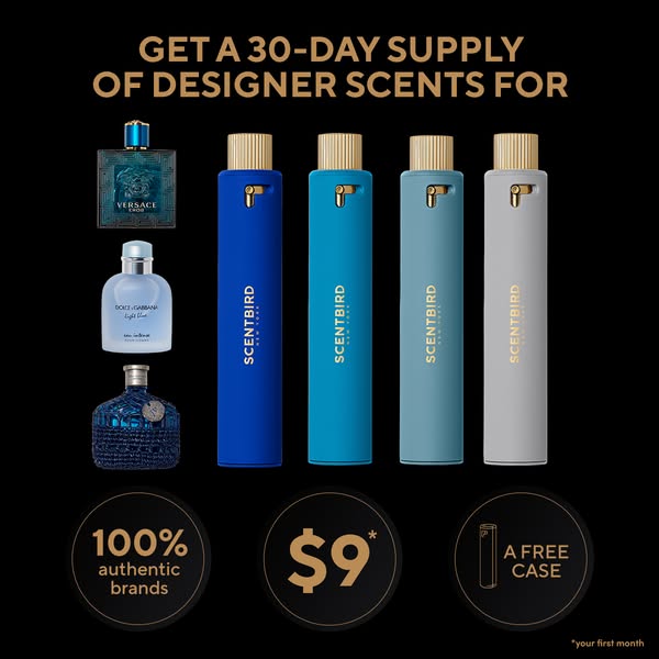 The ad showcases Scentbird, a service that provides a 30-day supply of designer scents for a monthly fee. It highlights 