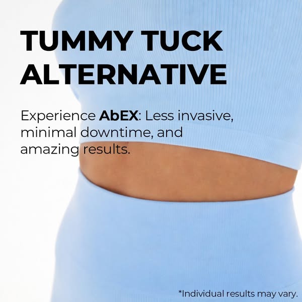 This ad promotes AbEX as a less invasive, minimal downtime, and effective alternative to a tummy tuck, targeting individ