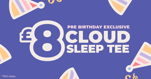 An ad for a Cloud Sleep Tee that is on sale for a limited time during a pre-birthday exclusive.
