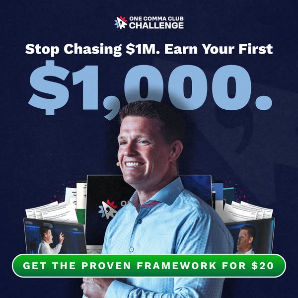 This ad aims to attract users to the One Comma Club Challenge by promising a proven framework to earn their first $1,000