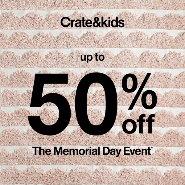 This image ad from Crate & Kids promotes savings up to 50% off for their Memorial Day Event.