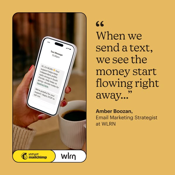 This ad uses a customer quote to show how Intuit Mailchimp can help local public radio keep growing their support throug