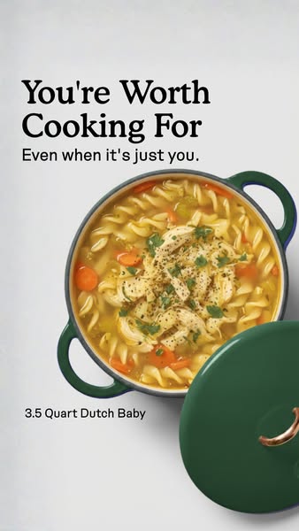 This ad features a Dutch oven filled with chicken noodle soup, emphasizing the idea that one is 'worth cooking for,&