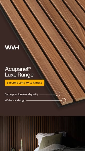 This ad for Acupanel® Luxe Range wall panels highlights that the wall panels have the same premium wood quality and a wi