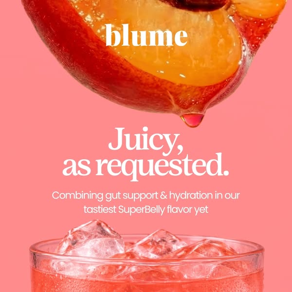 The ad is for Blume SuperBelly, which combines gut support and hydration, specifically the peach flavor. The ad focuses 