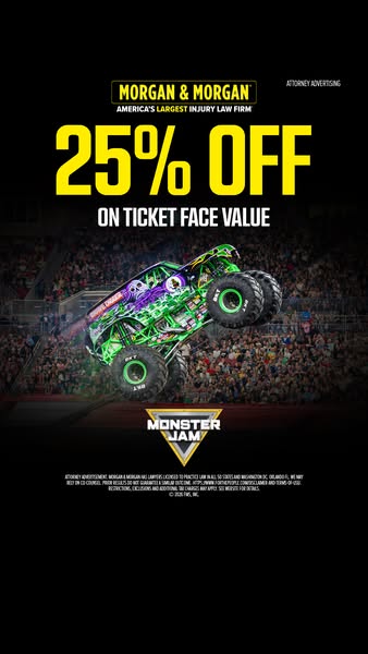 This ad for Morgan & Morgan features a Monster Jam truck and promotes a 25% discount on ticket face value.