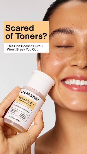 This ad for CLEARSTEM BRIGHTMEUP Skin Perfecting Toner addresses the common concern that toners can burn or cause breako