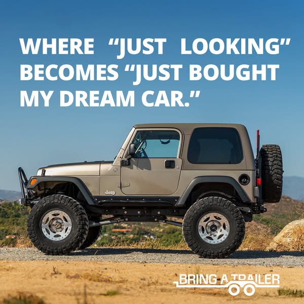 This ad for Bring a Trailer aims to attract car enthusiasts who dream of owning a specific vehicle, suggesting that thei