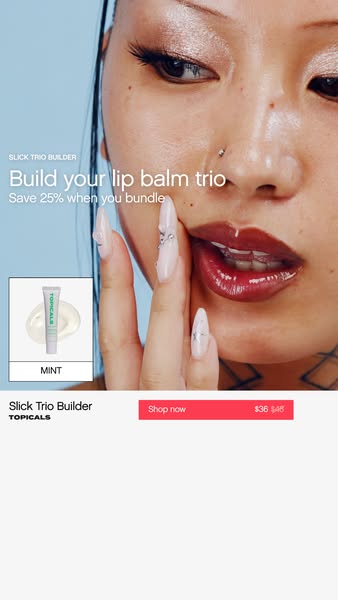 This image ad promotes Topicals' Slick Trio Builder, which allows customers to build their own lip balm trio and sav