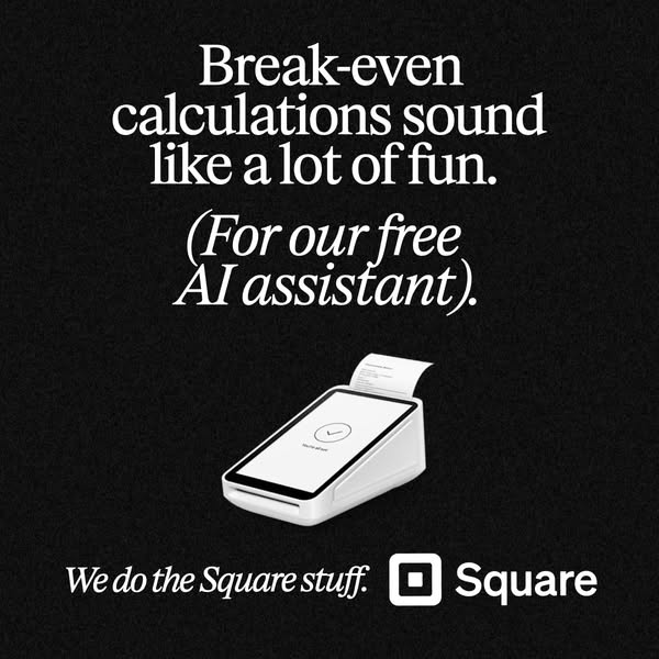 This ad promotes Square's AI assistant, which helps businesses with break-even calculations. The ad features a close