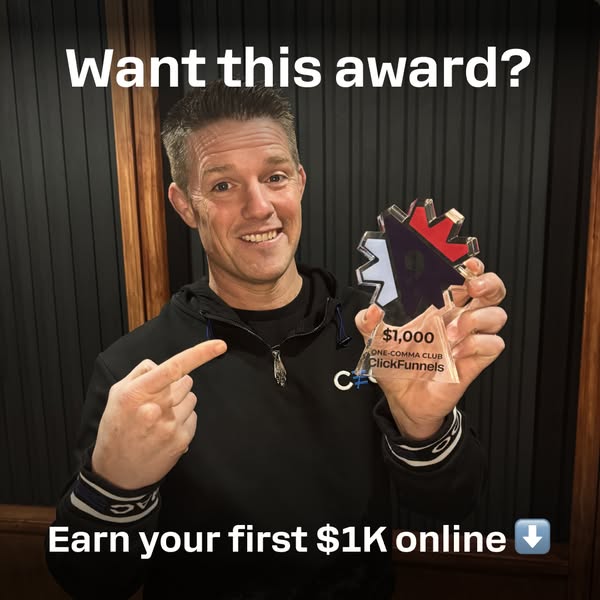 This image ad features a man holding an award for earning $1,000 through ClickFunnels. It uses the image of the award to