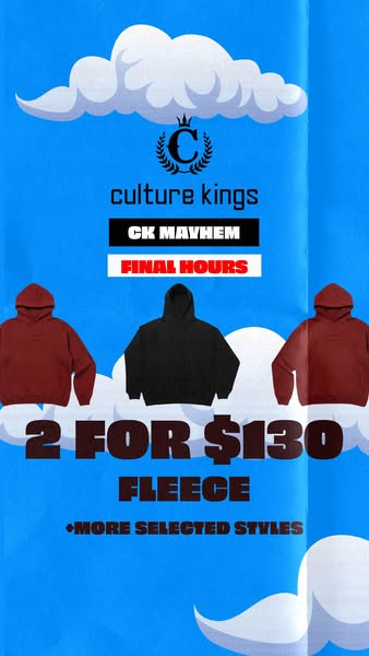 This image ad promotes Culture Kings' "CK Mayhem" fleece hoodies. The ad features a limited-time offer: tw